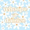 whoopsadaisies